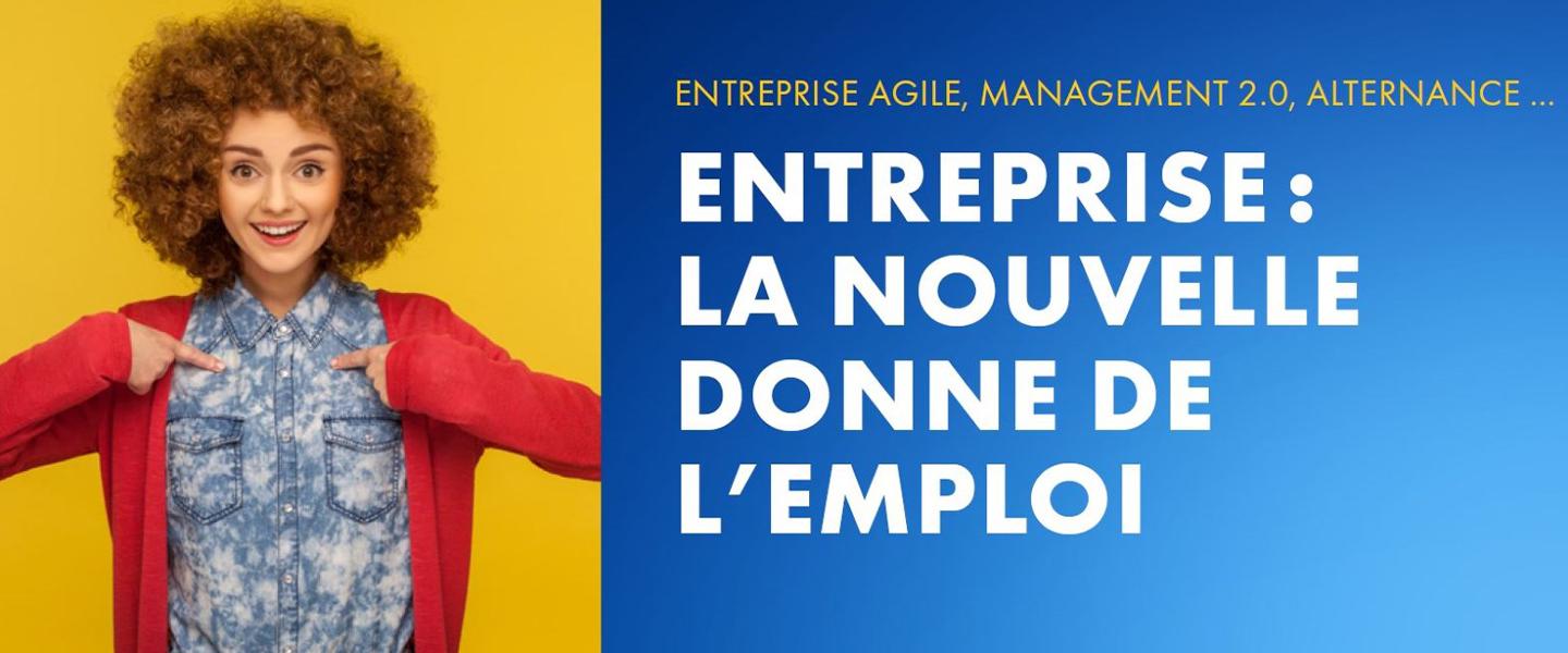 Entreprise, la nouvelle donne de l'emploi